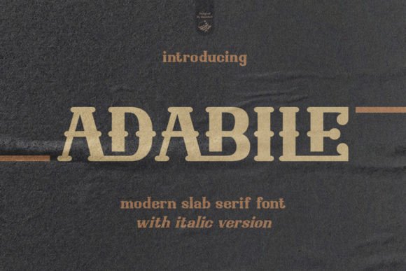 Adabile: The Perfect Slab Serif Font for Creative Makers