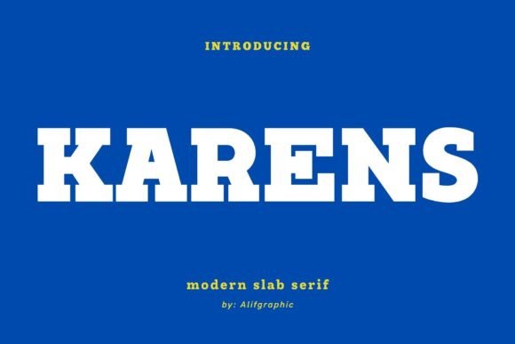 Discover the Elegance of Karens: A Modern Slab Serif Font