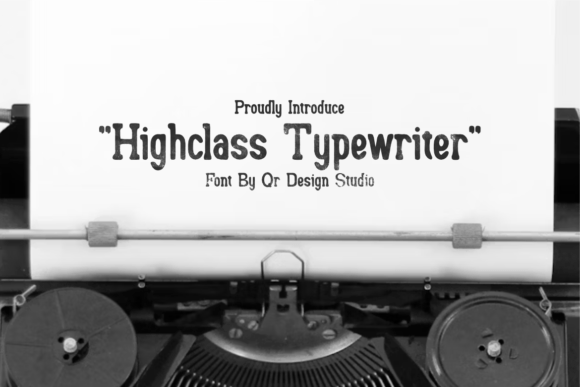Highclass Typewriter: A Versatile Serif Font for Makers
