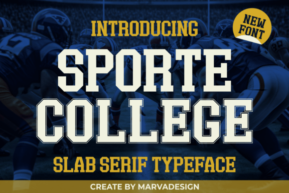 Introducing Sporte College: A Bold and Stylish Slab Serif Font