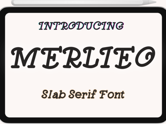 Merlieo: A Sweet and Friendly Slab Serif Font