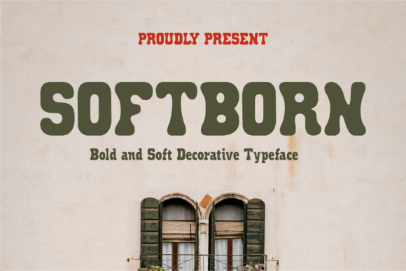 Softborn: A Bold and Gentle Decorative Typeface