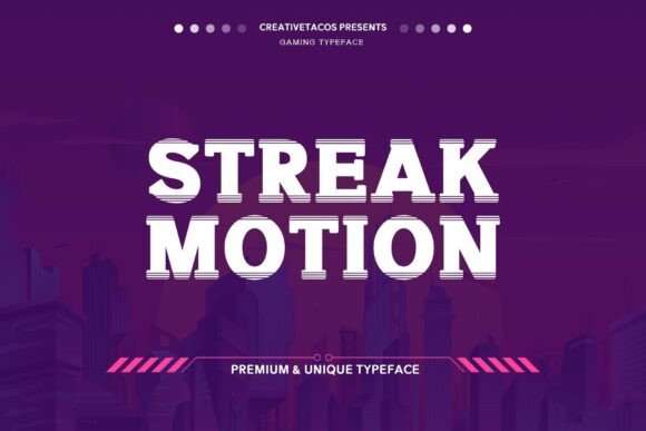Streak Motion: A Bold and Futuristic Font for Makers